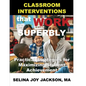 Classroom Interventions that Work Superbly: Practical Strategies for Maximizing Student Achievement - Paperback