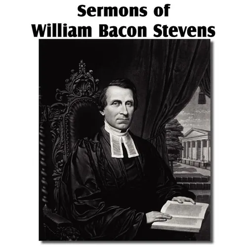 Sermons of William Bacon Stevens - Paperback