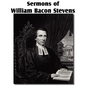 Sermons of William Bacon Stevens - Paperback