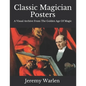Classic Magician Posters: A Visual Archive from The Golden Age of Magic - Paperback