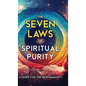 The Seven Laws of Spiritual Purity: A Guide for the New Humanity - Hardcover
