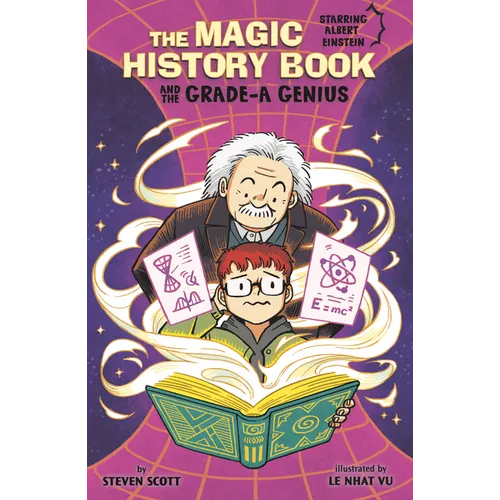 The Magic History Book and the Grade-A Genius: Starring Einstein! - Hardcover