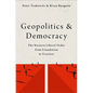 Geopolitics and Democracy: The Western Liberal Order from Foundation to Fracture - Paperback