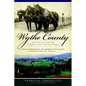 Wythe County:: Reflections of Farm Life Traditions - Paperback
