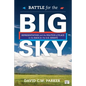 Battle for the Big Sky: Representation and the Politics of Place in the Race for the US Senate - Paperback