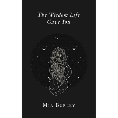 The Wisdom Life Gave You - Paperback
