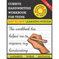 Cursive Handwriting Workbook For Teens: Learn to Write Cursive For Kids & Teens With Tracing Practice Papers 3 in 1 Learning Process (Letters, Words, - Paperback