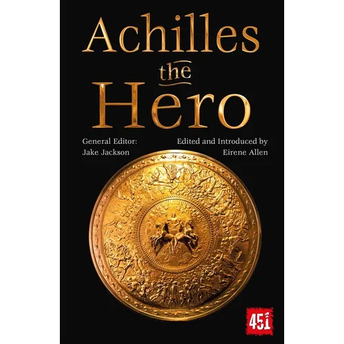 Achilles the Hero: Epic and Legendary Leaders - Paperback