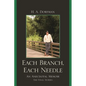 Each Branch, Each Needle: An Anecdotal Memoir - Paperback