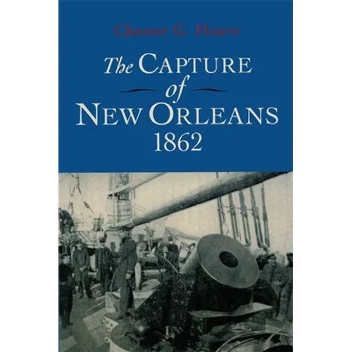 The Capture of New Orleans 1862 - Paperback
