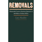 Removals: Nineteenth-Century American Literature and the Politics of Indian Affairs - Hardcover