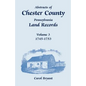 Abstracts of Chester County, Pennsylvania, Land Records, Volume 3: 1745-1753 - Paperback