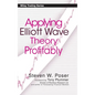 Applying Elliott Wave Theory Profitably - Hardcover