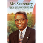 Mr. Secretary: From the Potato Fields to the White House - Paperback