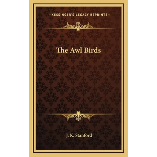 The Awl Birds - Hardcover
