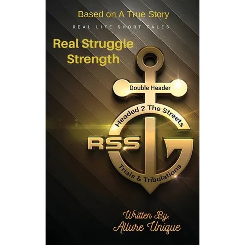 R$s Real Struggle Strength: Part 1 - Hardcover