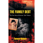 The Family Debt: The True Story of Giacomo "Jack" Bianco - Hardcover