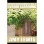Homesteading Handbook vol. 4: Indoor Gardening - Paperback