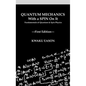 Quantum Mechanics With A Spin On It: Fundamentals Of Quantum and Spin Physics - Hardcover