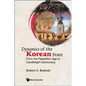 Dynamics of the Korean State: From the Paleolithic Age to Candlelight Democracy - Hardcover