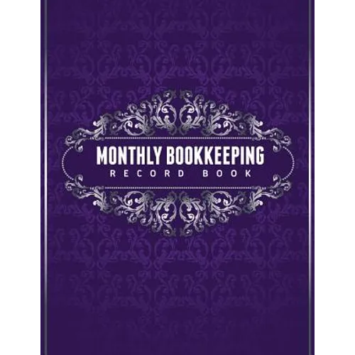 Monthly Bookkeeping Record Book - Paperback
