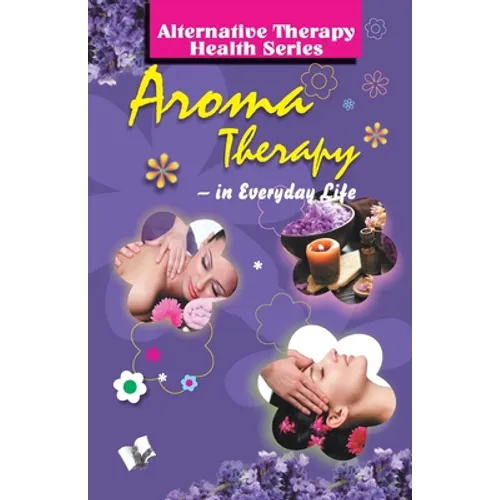 Aroma Therapy - Paperback