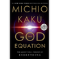 The God Equation: The Quest for a Theory of Everything - Paperback