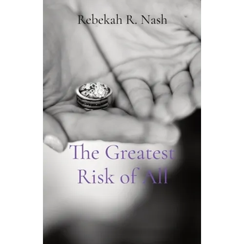 The Greatest Risk of All - Paperback