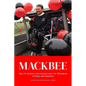 Mackbee: Educational Leader for All kids Past, Present, and Future - Paperback