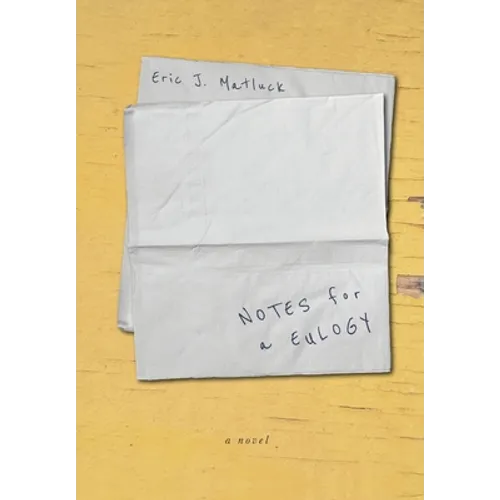 Notes for a Eulogy - Hardcover