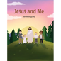 Jesus and Me - Hardcover
