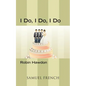 I Do, I Do, I Do - Paperback