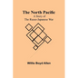 The North Pacific: A Story of the Russo-Japanese War - Paperback