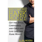 Becoming Hank Moody: Get the Style, Confidence, and Girls and Live Life Like Hank Moody - Paperback