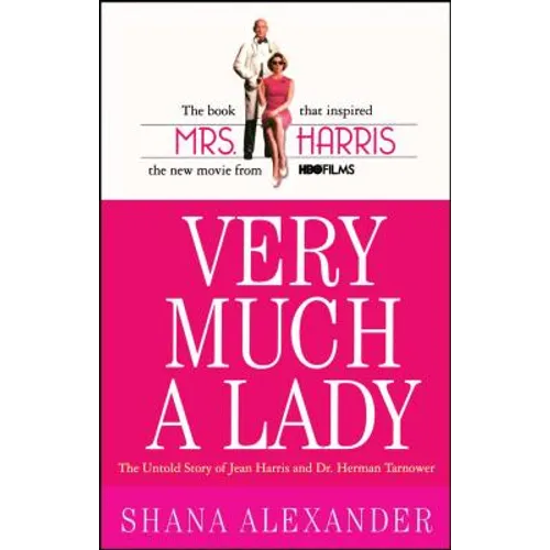 Very Much a Lady: The Untold Story of Jean Harris and Dr. Herman Tarnower (Original) - Paperback