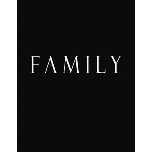 Family: White Black Decorative Book to Stack Together on Coffee Tables, Bookshelves and Interior Design - Add Bookish Charm De - Paperback