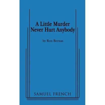 A Little Murder Never Hurt Anybody - Paperback