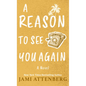 A Reason to See You Again - Library Binding