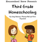Third Grade Homeschooling: (Math, Science and Social Science Lessons, Activities, and Questions) - Paperback