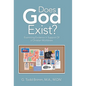 Does God Exist?: Examining Evidence in Support of a Christian Worldview - Hardcover