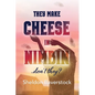 They Make Cheese in Nimbin Don't They? - Paperback