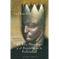 El Rey Mendigo y El Secreto de La Felicidad - Paperback