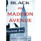 Black On Madison Avenue - Hardcover