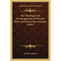 The Warnings And Encouragements Of Passion Week And Easter Day, Sermons (1862) - Paperback