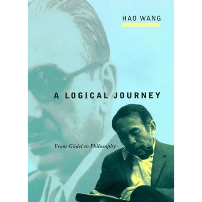 A Logical Journey: From Gödel to Philosophy - Paperback