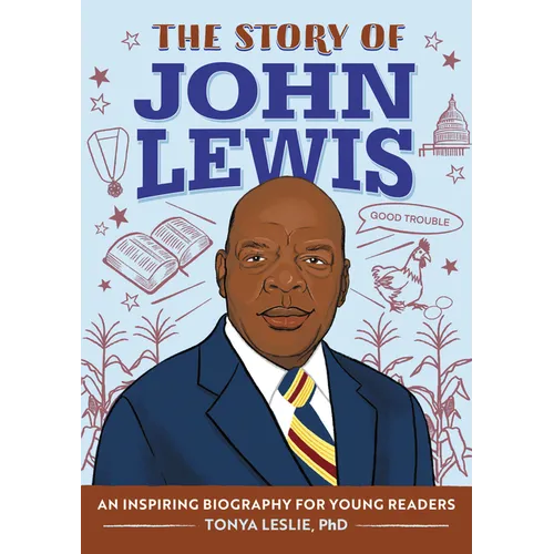 The Story of John Lewis: An Inspiring Biography for Young Readers - Hardcover