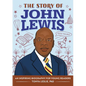 The Story of John Lewis: An Inspiring Biography for Young Readers - Hardcover