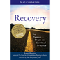 Recovery--The Sacred Art: The Twelve Steps as Spiritual Practice - Hardcover