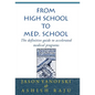From High School to Med. School - Hardcover
