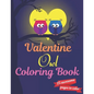 Valentine Owl Coloring Book: A Very Cute owl Coloring Book for valentines day. this book on love & love inspiration and Valentine's Day Coloring Bo - Paperback